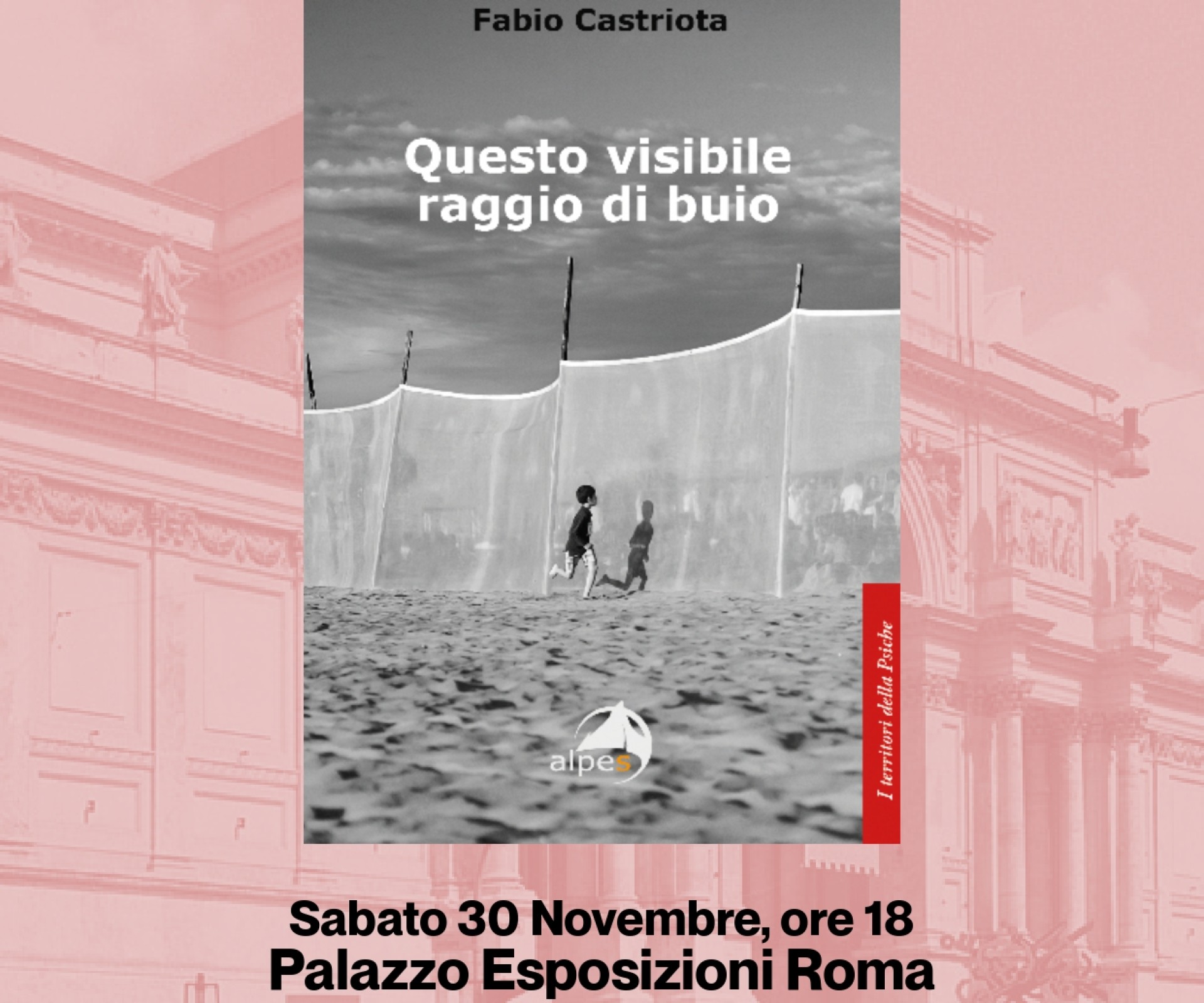 QUESTO VISIBILE RAGGIO DI BUIO . Sabato 30 Novembre, ore 18.  Prima presentazione del romanzo di Fabio Castriota